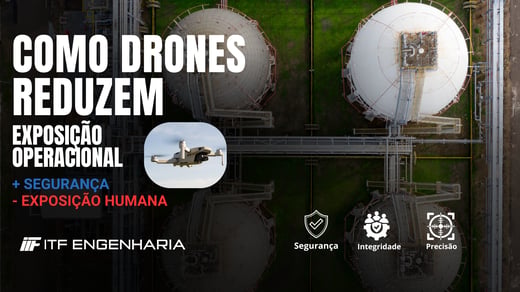 Como Drones Reduzem Exposição Operacional em Ambientes Industriais Críticos